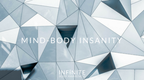 Mind-Body Insanity