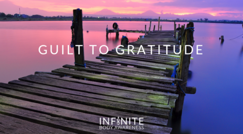 Guilt to Gratitude