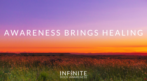 Awareness Brings Healing