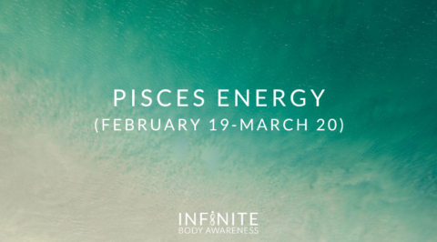 Pisces Energy (February 19-March 20)